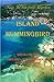 Island Hummingbird: Based on a true story: A novel about a young girl growing up in the Bay Islands of Honduras; Utila, Roatan, Barbarat