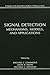 Signal Detection (Quantitative Analyses of Behavior Series)