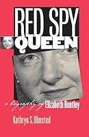 Red Spy Queen: A Biography of Elizabeth Bentley