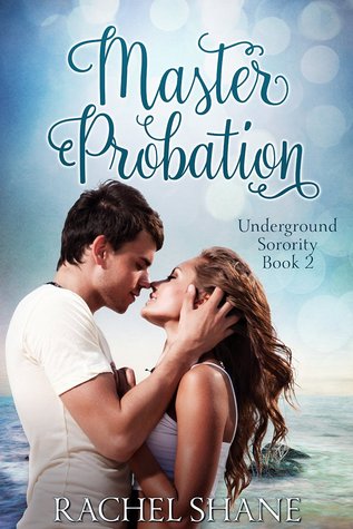 Master Probation (Underground Sorority #2)