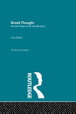 Greek Thought and the Origins of the Scientific Spirit (Paperback)