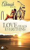 Love Heals Everyt...
