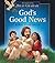 God's Good News Bible Storybook