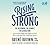 Rising Strong: The Reckonin...
