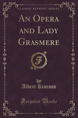 An Opera and Lady Grasmere