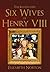 The Illustrated Six Wives of Henry VIII