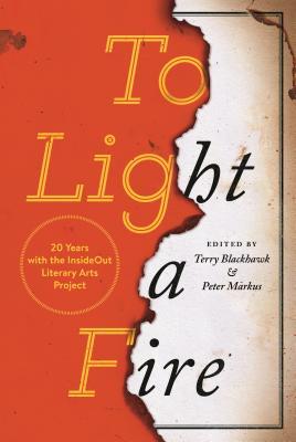 To Light a Fire: 20 Years with the Insideout Literary Arts Project (Made in Michigan Writer Series)