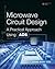 Microwave Circuit Design: A Practical Approach Using ADS