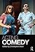 Acting Comedy