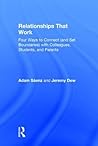 Relationships That Work: Four Ways to Connect (and Set Boundaries) with Colleagues, Students, and Parents