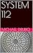 SYSTEM 112
