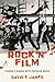 Rock 'N' Film by David E. James