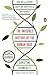 The Invisible History of the Human Race: How DNA and History Shape Our Identities and Our Futures