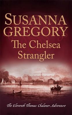The Chelsea Strangler (Thomas Chaloner #11)