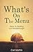 What's on the Menu?: Steps to Healing & Breakthrough