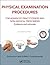 Physical Examination Procedures for Advanced Practitioners and Non-Medical Prescribers: Evidence and Rationale