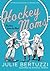Hockey Moms by Julie Bertuzzi