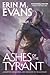 Ashes of the Tyrant by Erin M. Evans