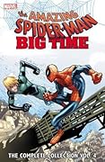 The Amazing Spider-Man: Big Time - The Complete Collection, Vol. 4