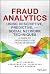 Fraud Analytics Using Descriptive, Predictive, and Social Net... by Bart Baesens