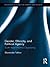 Gender, Ethnicity and Political Agency: South Asian Women Organizing (Routledge Research in Gender and Society)
