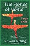 The Stones of Home by Rowan Oliver Ward Utting