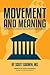 Movement & Meaning: Managin...