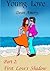 Young Love - Part 2: First Love's Shadow