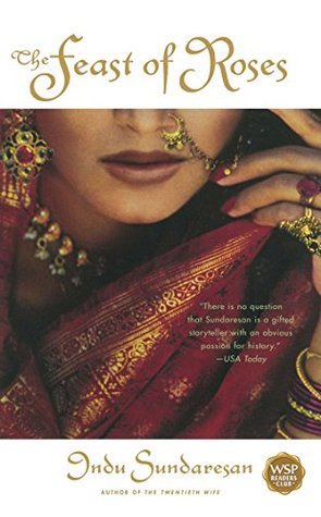 The Feast of Roses (Taj Mahal Trilogy, #2)