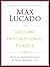The Lucado Inspirational Reader: Hope and Encouragement for Your Everyday Life