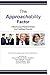 The Approachability Factor by Laura Hollands-Steck