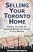 Selling Your Toronto Home: ...