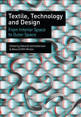 Textile Technology and Design: From Interior Space to Outer Space