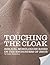 Touching The Cloak - Biblical monologues based on the encounters of Jesus