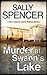 Murder at Swann's Lake by Sally Spencer