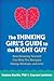 The Thinking Girl's Guide to the Right Guy by Joanne Davila