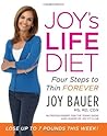 Joy's Life Diet: Four Steps to Thin Forever