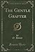 The Gentle Grafter (Classic Reprint)