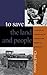 To Save the Land and People: A History of Opposition to Surface Coal Mining in Appalachia