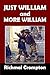 Just William and More William by Richmal Crompton (Halcyon Classics)