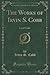 The Works of Irvin S. Cobb: Local Color (Classic Reprint)