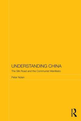 Understanding China (Routledge Studies on the Chinese Economy)