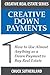 Creative Real Estate Down Payments by Chuck Sutherland
