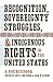Recognition, Sovereignty Struggles, and Indigenous Rights in the United States: A Sourcebook