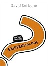 Existentialism: A...