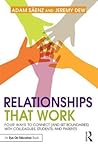 Relationships That Work: Four Ways to Connect (and Set Boundaries) with Colleagues, Students, and Parents