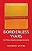 Borderless Wars by Antonia Chayes