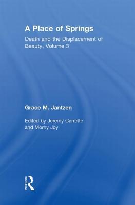 A Place of Springs (Death and the Displacement of Beauty)