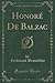 Honoré De Balzac (Classic Reprint)