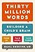 Thirty Million Words by Dana Suskind MD Thirty Million Words by Dana Suskind MD